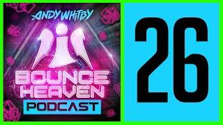 Bounce Heaven 26 - Andy Whitby x BAD x Charlie Bosh x Alan Benn x Que & Rkay