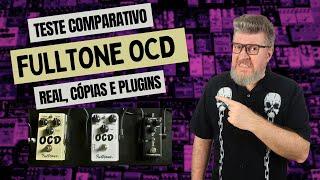 Teste Comparativo - Fulltone OCD - Real, Cópias e Plugins