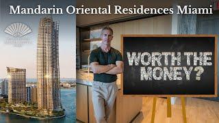 Is Mandarin Oriental Residences Miami a Smart Condo Investment? Prices, Floorplans, Views & Finishes