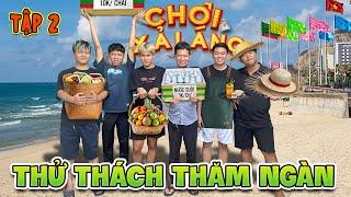 Ăn Chơi Xả Láng - Tập 2: Thử Thách Thăm Ngàn Kinh Doanh Buôn Bán Với 300k