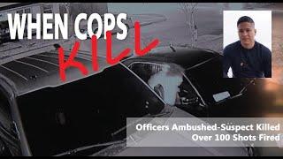 Officers Ambushed by Suspect - 100 Shots Fired & More Fatal Officer Involved Shootings