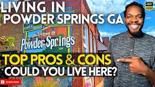 Living in Powder Springs GA - TOP Pros & Cons | Moving to Georgia? | Atlanta GA Suburbs