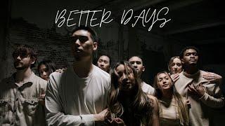 “Better Days” a Dance Film | Vinh Nguyen