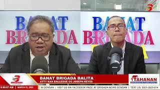 BANAT BRIGADA BALITA | MARCH 12, 2025 | KAUBAN SI ATTY KHA'N BALLEQUE UG JOSEPH REYES