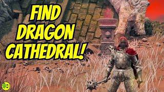 Elden Ring: How to Find Cathedral of Dragon Communion