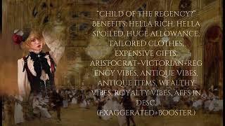 “Child of the regency?”- aristocrat subliminal