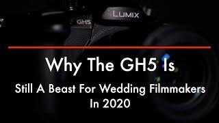 GH5 Review 2020 For Wedding Filmmakers | Wedding Videography For Beginners