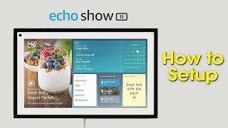 How to Setup Echo Show 15 | Beginner's Walkthrough | #h2techvideos