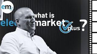 Launching Our New Channel! - What is ElectroMarket Plus?