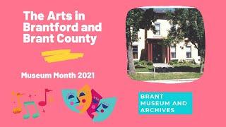 The Arts In Brantford and Brant County   HD 720p