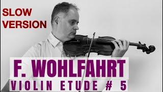 SLOW VERSION: F. Wohlfahrt op. 45 Violin Etude no. 5 by @Violinexplorer