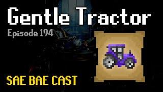 Gentle Tractor - Varlamore, Project Zanaris, Brighter Shores, Sailing, Plug-ins | Sae Bae Cast 194