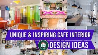 Unique and Inspiring Cafe Interior Design Ideas