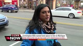 Time magazine has named Farmington Hills as the best place to live in Michigan