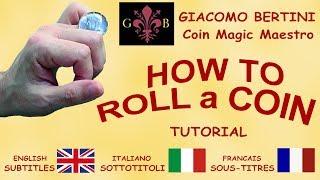 "How to Roll a Coin" : Coin Magic EASY  - TUTORIAL  - by Giacomo Bertini