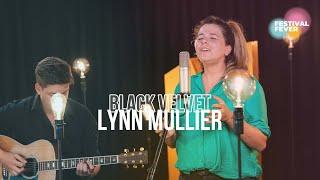 Festival Fever: Lynn Mullier - Black Velvet (cover Alannah Myles)