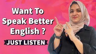 How to Speak English Easily by Listening | English With Me