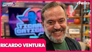 RICARDO VENTURA - TICARACATICAST | EP 523