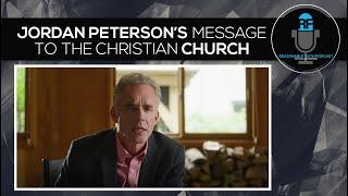 Jordan Peterson's Message to the Christian Church | Reasonable Faith Podcast