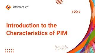 Introduction to the Characteristics of PIM