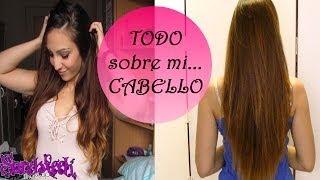 TODO sobre mi... ¡CABELLO!