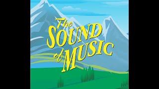 Sound Of Music - The Musical