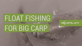 FLOAT FISHING FOR BIG CARP!