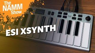 ESI Xsynth: NAMM 2025