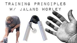Training Principles with Dubya Grip (Jaland Worley)