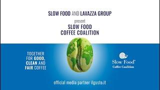 Slow Food Coffee Coalition – Together for a Good Clean and Fair Coffee