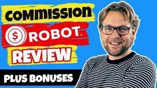 Commission Robot Review -  FULL DEMO OF COMMISSION ROBOT PLUS MY BONUSES!!! 