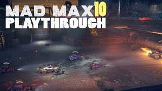 Mad Max. Playthrough Part 10