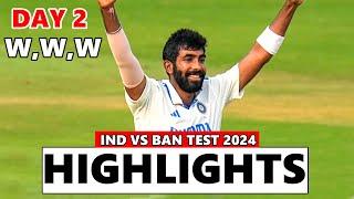 INDIA VS BANGLADESH 1ST TEST DAY 2 HIGHLIGHTS 2024 | IND Vs BAN TEST HIGHLIGHTS TODAY