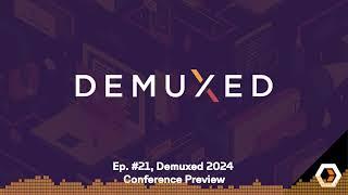 Demuxed - Ep. #21, Demuxed 2024 Conference Preview