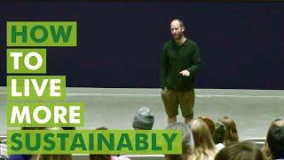 Robin Greenfield on How to Live More Sustainably!