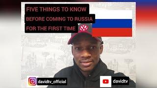 FIVE THINGS TO KNOW BEFORE COMING TO RUSSIA  FOR THE FIRST TIME.