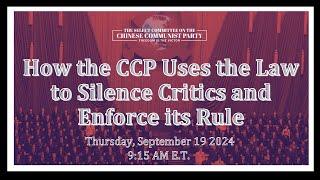 Hearing: How the CCP Uses the Law to Silence Critics and Enforce its Rule