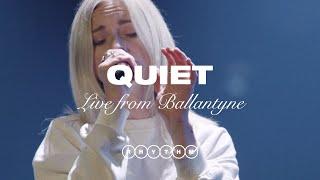 QUIET (STRIPPED) - LIVE FROM BALLANTYNE - ELEVATION RHYTHM