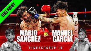 Mario Sanchez vs Manuel Garcia | Full Fight | FightersRep 19