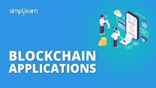 Blockchain Applications | Blockchain Applications Examples | Blockchain Technology | Simplilearn