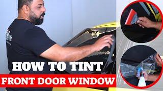 How to Tint Front Door Windows - Top Loading Method - Step By Step Full Tutorial