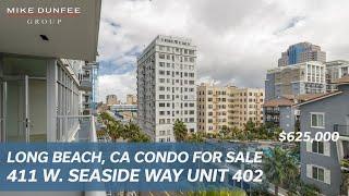 Long Beach Condo for Sale at 411 W. Seaside Way Unit 402