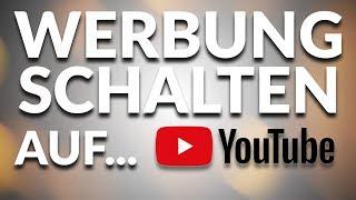 Werbung auf YouTube schalten - Wie geht das?