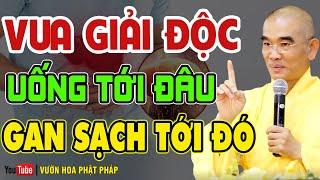 Loại NƯỚC Là VUA GIẢI ĐỘC GAN, Uống Tới Đâu Gan Sạch Tới Đó, Biết Mà Uống Sớm Trường Thọ 120 Tuổi