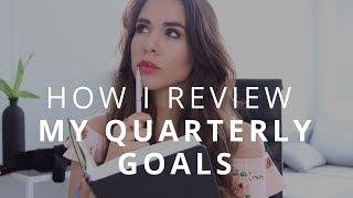 How To Review Your Quarterly Goals