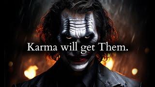 Karma will get them for what they did to you - Joker Speech (Powerful)