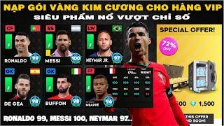 DLS 24 | Nạp gói vàng kim cương ACC VIP siêu phẩm Ronaldo 99, Messi 100, Neymar 97...