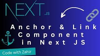 Anchor & Link Component In Next JS | GIAIC | [ Urdu/Hindi ]