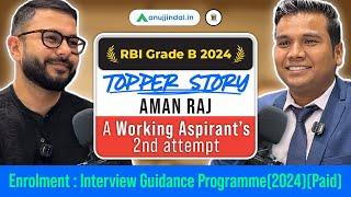 RBI Grade B 2024 Topper Interview | Aman Raj | Crack RBI Grade B 2025 | RBI Preparation Strategy