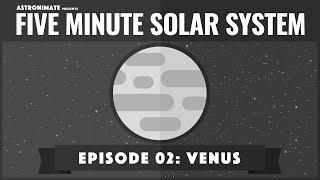 Five Minute Solar System - Episode 02: Venus